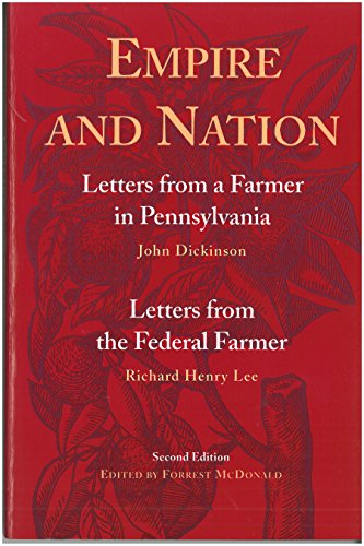Empire and Nation Letters from a Farmer in Pennsylvania Letters from the Feder [Paperback]