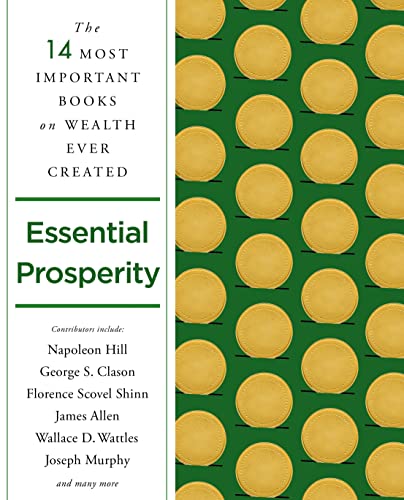 Essential Prosperity The Fourteen Most Important Books on Wealth and Riches Eve [Paperback]