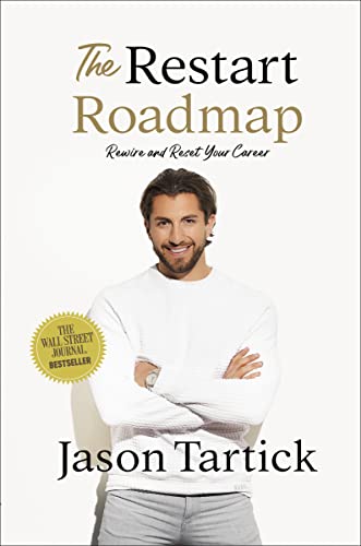 The Restart Roadmap Rewire and Reset Your Career [Hardcover]