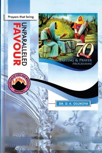 70 Days Fasting And Prayer Programme 2015 Edition  Prayers That Bring Unparalle [Paperback]