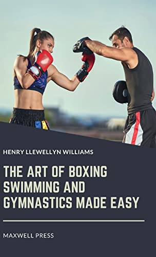 Art Of Boxing  Swimming And Gymnastics Made Easy