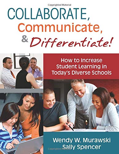 Collaborate, Communicate, and Differentiate How to Increase Student Learning i [Paperback]