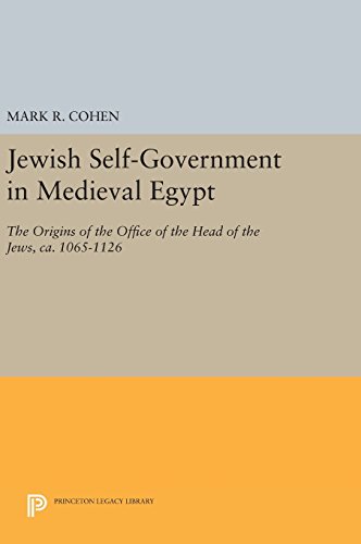 Jewish Self-Government in Medieval Egypt The Origins of the Office of the Head  [Hardcover]