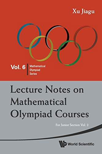 Lecture Notes On Mathematical Olympiad Courses For Junior Section (mathematical [Paperback]