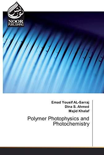 Polymer Photophysics And Photochemistry