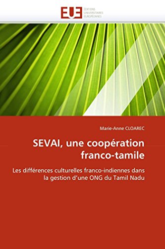 Sevai, Une Coopration Franco-Tamile Les Diffrences Culturelles Franco-Indienn [Paperback]