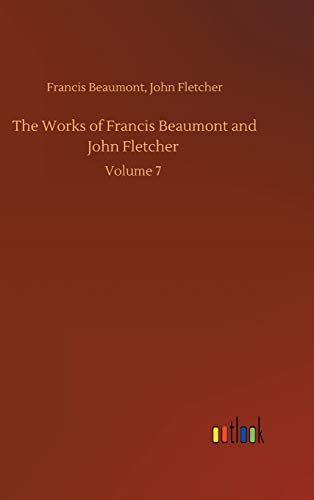 Works Of Francis Beaumont And John Fletcher