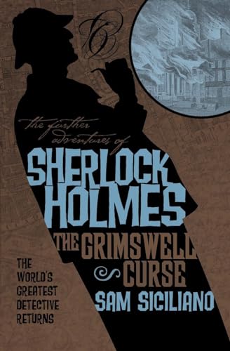 The Further Adventures of Sherlock Holmes The Grimswell Curse [Paperback]