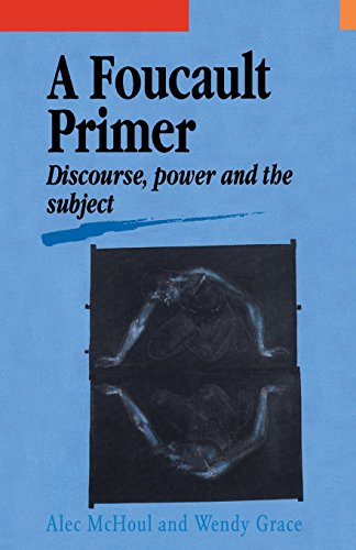 A Foucault Primer Discourse, Power And The Subject [Paperback]