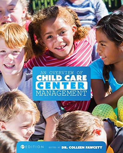 An Overview Of Child Care Center Management (first Edition) [Paperback]