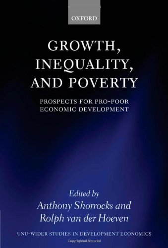 Growth, Inequality, and Poverty Prospects for Pro-Poor Economic Development [Hardcover]