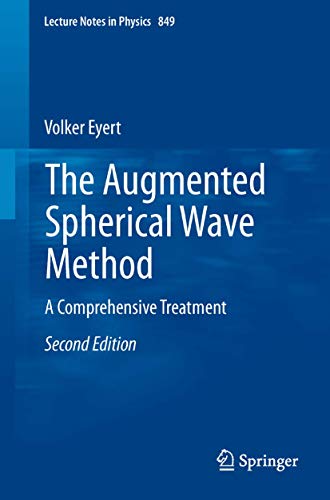 The Augmented Spherical Wave Method A Comprehensive Treatment [Paperback]