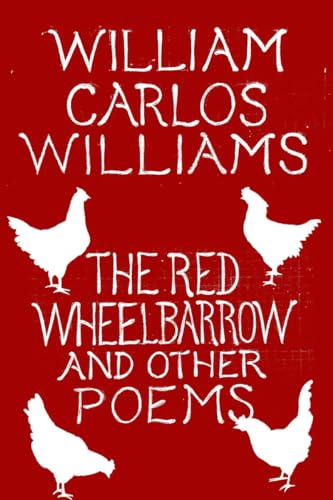 The Red Wheelbarrow &amp Other Poems [Paperback]