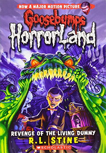 Revenge of the Living Dummy (Goosebumps Horrorland 1) [Paperback]