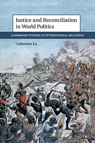 Justice and Reconciliation in World Politics [Paperback]