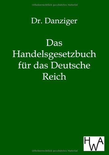 Neue Handelsgesetzbuch Fr das Deutsche Reich [Paperback]