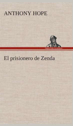 Prisionero de Zenda [Hardcover]