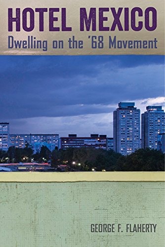 Hotel Mexico Dwelling on the '68 Movement [Paperback]