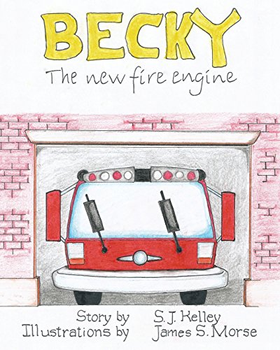 Becky The New Fire Engine [Paperback]