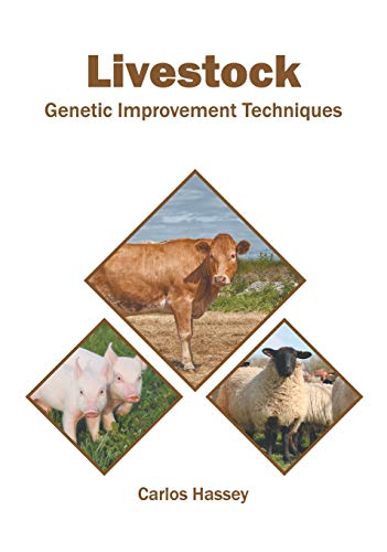 Livestock Genetic Improvement Techniques [Hardcover]
