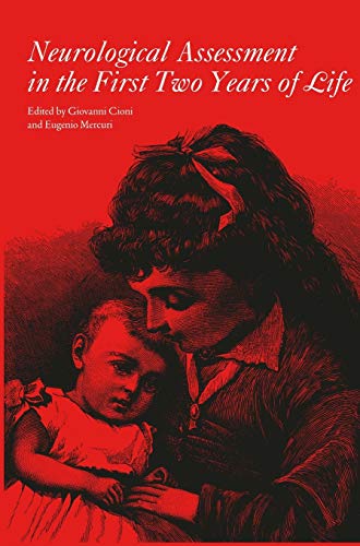Neurological Assessment in the First Two Years of Life [Hardcover]