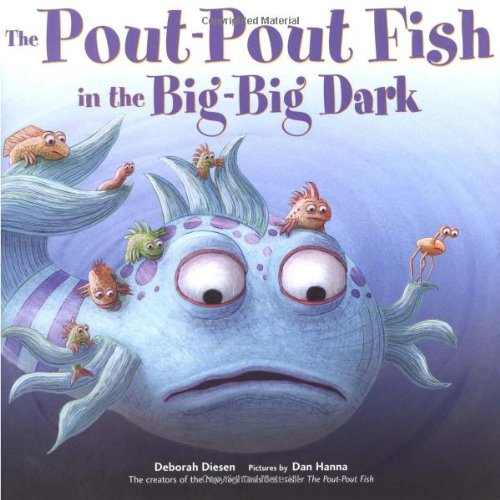 The Pout-Pout Fish in the Big-Big Dark [Hardcover]