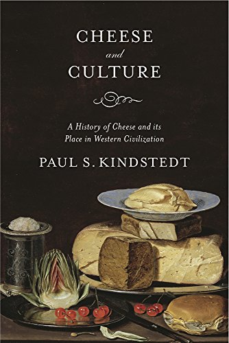 Cheese And Culture A History Of Cheese And Its Place In Western Civilization [Paperback]