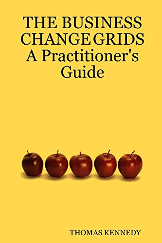 BUSINESS CHANGE GRIDS A Practitioner's Guide [Paperback]