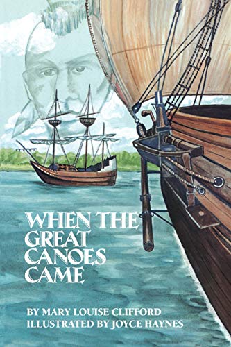 When The Great Canoes Came [Paperback]