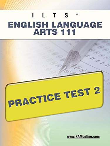 ILTS English Language Arts 111 Practice Test 2 [Paperback]