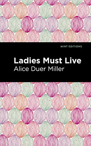 Ladies Must Live [Hardcover]