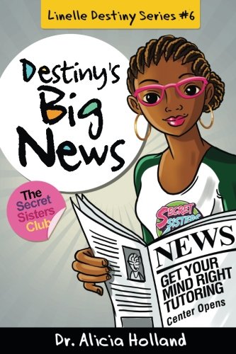 Linelle Destiny 6 Destiny's Big News (linelle Destiny Series) (volume 6) [Paperback]