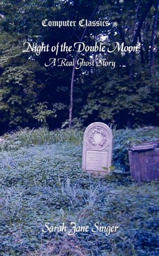 Night Of The Double Moon - A Real Ghost Story [Paperback]