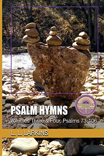 Psalm Hymns  Volumes Three and Four Psalms 73-106 [Paperback]