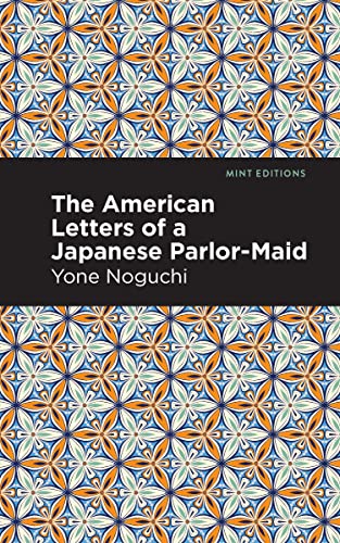 The American Letters of a Japanese Parlor-Maid [Paperback]