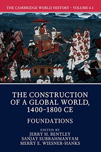 The Cambridge World History, Part 1, Foundations [Paperback]
