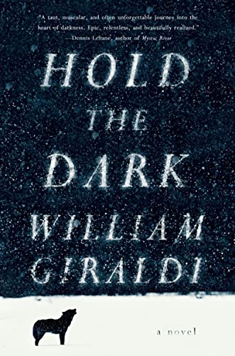 Hold the Dark A Novel [Hardcover]
