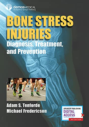 Bone Stress Injuries Diagnosis, Treatment, and Prevention [Paperback]