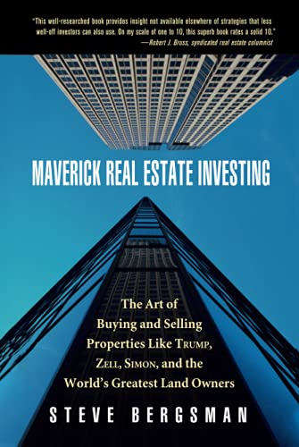 Maverick Real Estate Investing The Art of Buying and Selling Properties Like Tr [Hardcover]