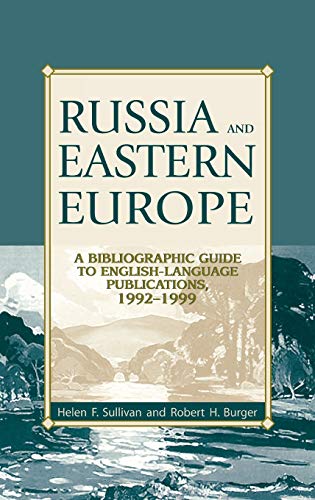 Russia and Eastern Europe A Bibliographic Guide to English-Language Publication [Hardcover]