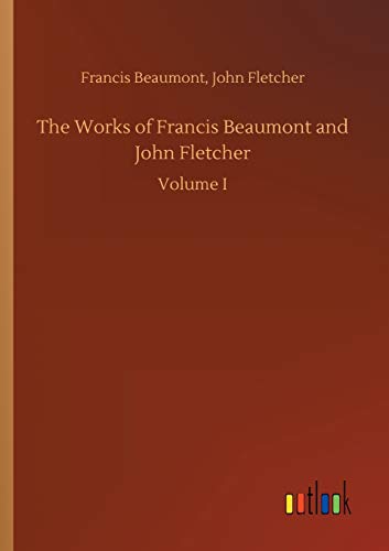 Works Of Francis Beaumont And John Fletcher