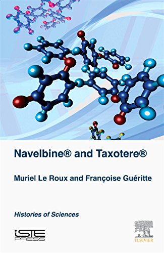 Navelbine} and Taxot}re} Histories of Sciences [Hardcover]