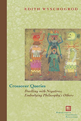 Crossover Queries Dwelling with Negatives, Embodying Philosophy's Others [Paperback]