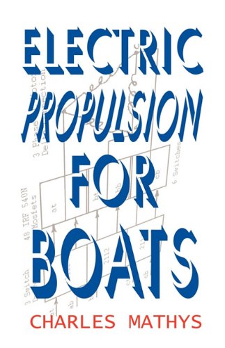 Electric Propulsion For Boats [Paperback]