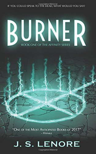 Burner Book One Of The Affinity Series (volume 1) [Paperback]