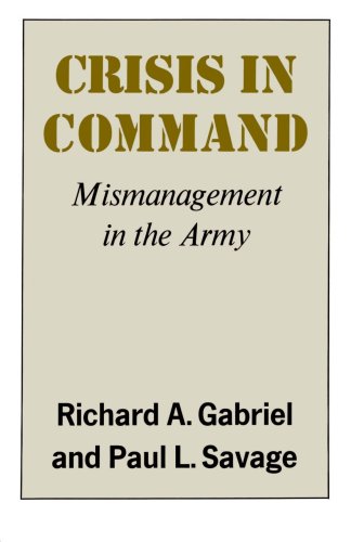 Crisis in Command Mismanagement in the Army [Paperback]