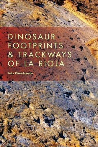 Dinosaur Footprints and Trackways of La Rioja [Hardcover]