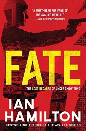 Fate The Lost Decades of Uncle Chow Tung [Paperback]