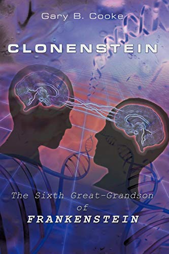 Clonenstein  The Sixth Great-Grandson of Frankenstein [Paperback]