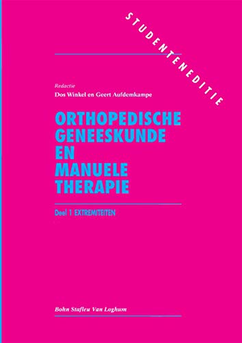 Orthopedische geneeskunde en manuele therapie Deel 1 extremiteiten [Paperback]
